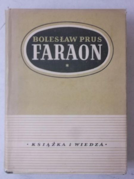 Prus Bolesław - Faraon, 1949 r.