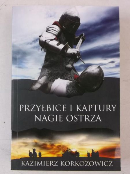 Przyłbice i kaptury. Nagie ostrza