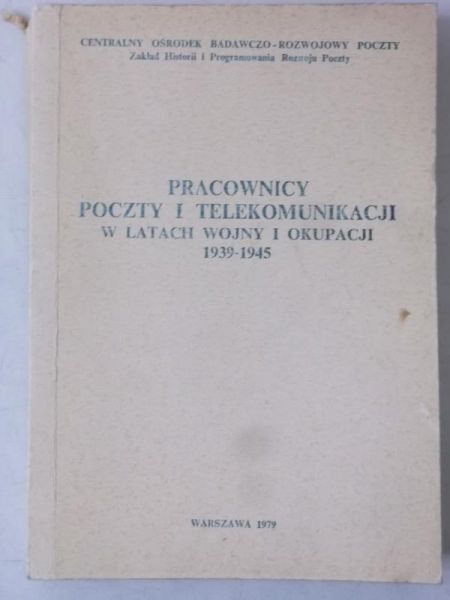 Madoń Władysław - Pracownicy poczty i telekomunikacji w latach wojny i okupacji 1939 - 1945