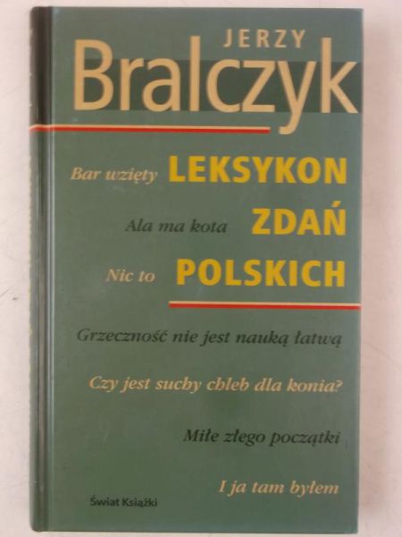 Bralczyk Jerzy -  Leksykon zdań polskich