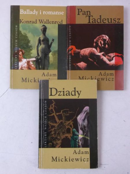 Mickiewicz Adam - Pan Tadeusz / Ballady i romanse. Konrad Wallenrod / Dziady