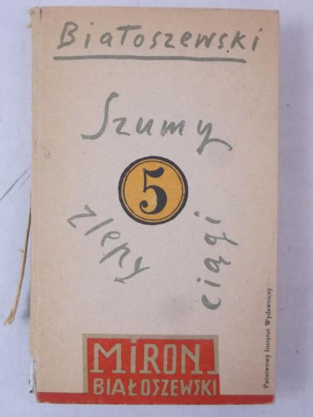 Białoszewski Miron - Szumy, zlepy, ciągi