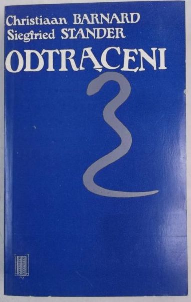 Barnard Christiaan - Odtrąceni