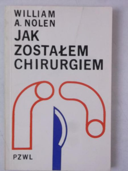 Jak zostałem chirurgiem