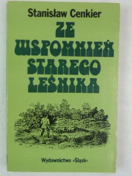 Ze wspomnień starego leśnika