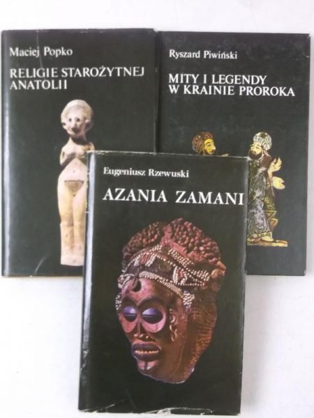 Rzewuski E./Piwiński   - Azania Zamani/Mity i legendy w krainie proroka/Religie starożytnej Anatolii