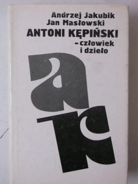 Antoni Kępiński – człowiek i dzieło