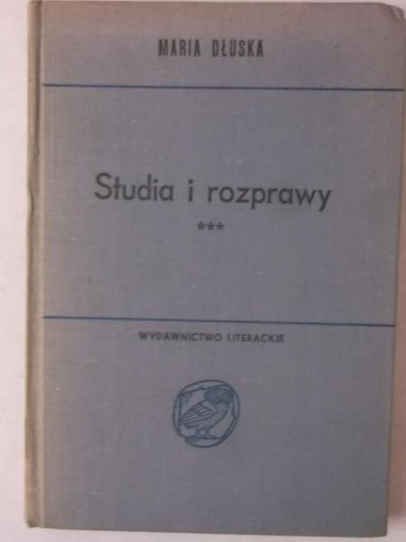 Dłuska Maria - Studia i rozprawy, Tom III