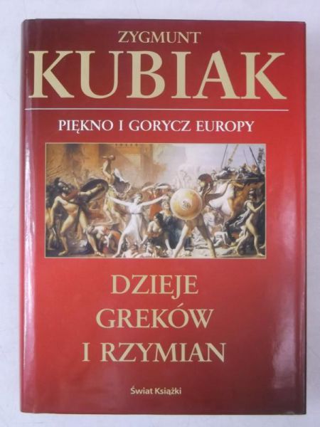 Dzieje Greków i Rzymian. Piękno i gorycz Europy.