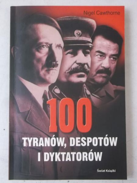100 tyranów, despotów i dyktatorów