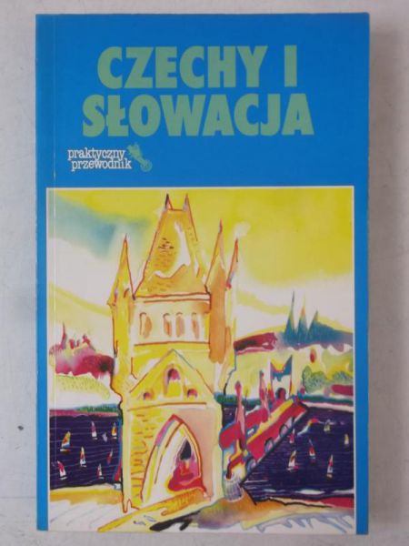 Czech i Słowacja, praktyczny przewodnik