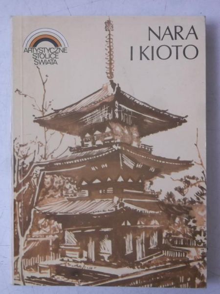 Jolanta Tubielewicz - Nara i Kioto