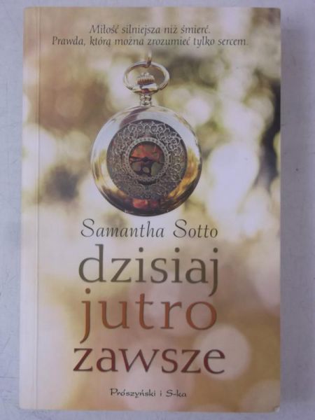 Dzisiaj, jutro zawsze
