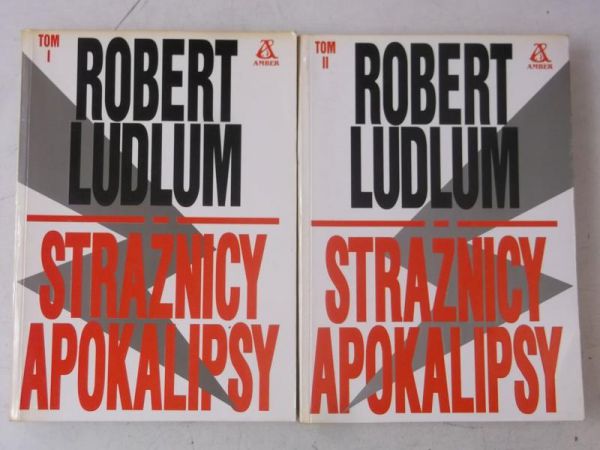 Ludlum Robert - Strażnicy apokalipsy, Tom I-II