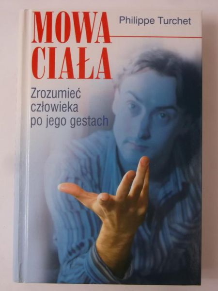 Mowa ciała, zrozumieć człowieka po jego gestach