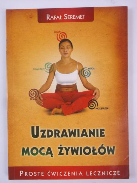 Seremet  - Uzdrawianie mocą żywiołów