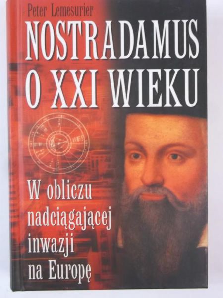 Nostradamus o XXI wieku