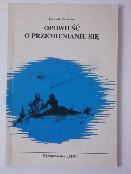 Opowieść o przemienianiu się