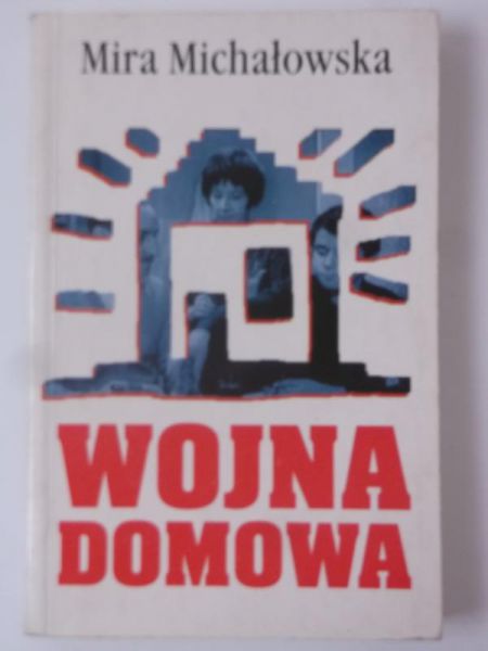 Michałowska Mira - Wojna domowa