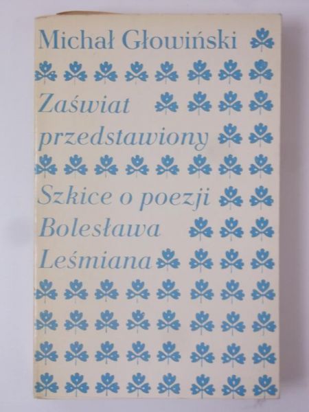 Głowiński Michał - Zaświat przedstawiony