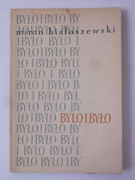Białoszewski Miron - Było i Było