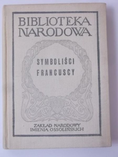 Bojarska Maria (red.) - Symboliści francuscy, BN