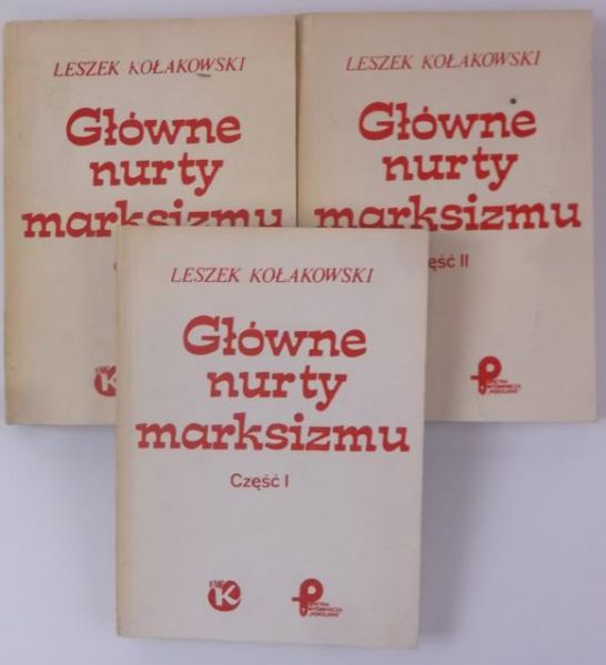 Kołakowski Leszek - Główne nurty marksizmu, Tom I-III