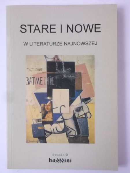Wiśniewska Lidia (red.) - Stare i nowe w literaturze najnowszej