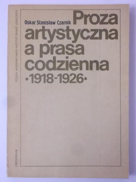 Proza artystyczna a prasa codzienna 1918-1926