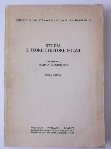 Głowiński Michał (red.) - Studia z teorii i historii poezji, seria druga