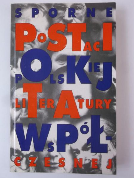 Sporne postaci polskiej literatury współczesnej