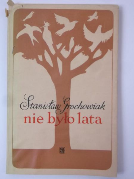 Grochowiak Stanisław - Nie było lata
