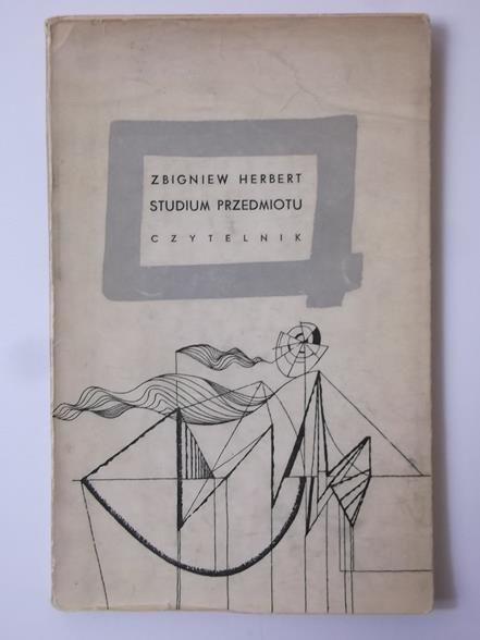 Herbert Zbigniew - Studium przedmiotu