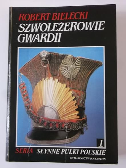 Bielecki Robert - Szwoleżerowie gwardii