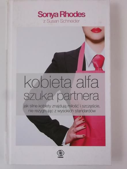 Rhodes Sonya,   - Kobieta alfa szuka partnera