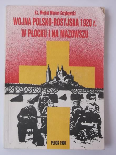 Wojna polsko-rosyjska 1920 r. w Płocku i na Mazowszu