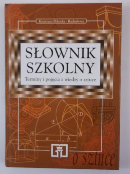 Słownik szkolny: Sztuka