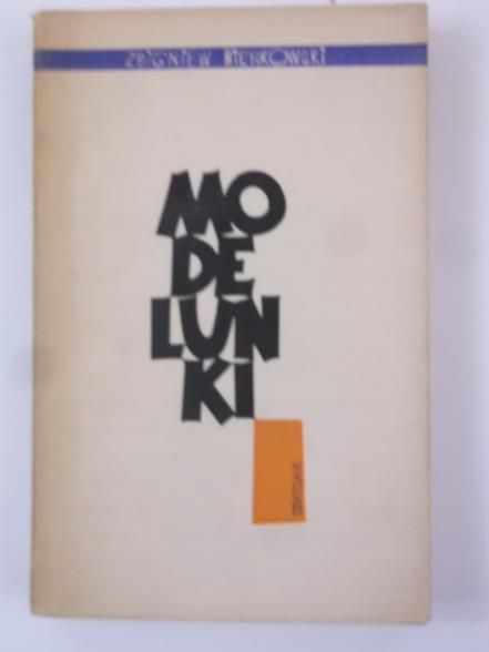 Bieńkowski Zbigniew - Modelunki. Szkice literackie