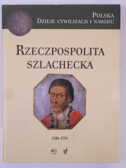 Rzeczpospolita szlachecka 1586-1795
