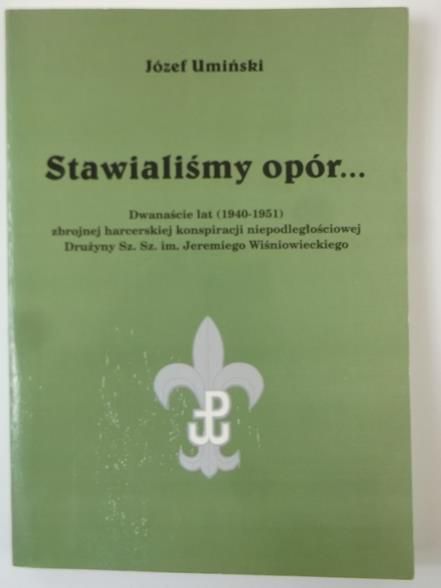 Stawialiśmy opór…