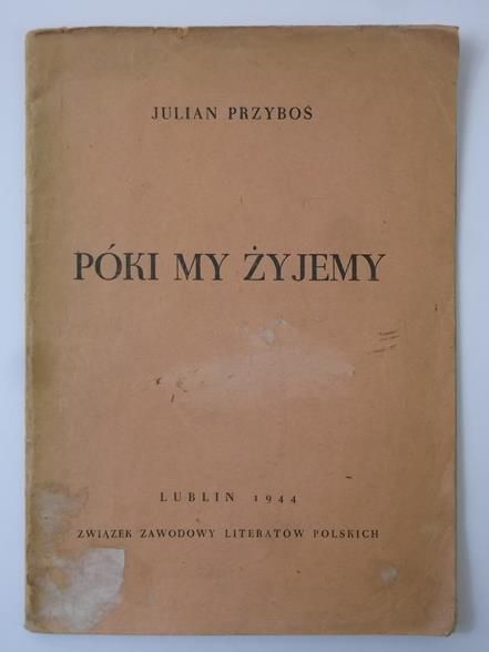 Póki my żyjemy, 1944 r.