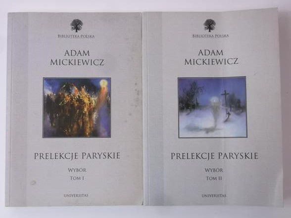 Mickiewicz Adam - Prelekcje paryskie. Wybór, Tom I-II