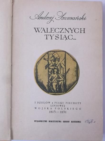 Walecznych tysiąc…