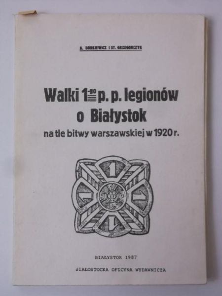 Walki 1-go p. p. legionów o Białystok