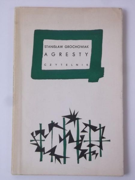 Grochowiak Stanisław - Agresty