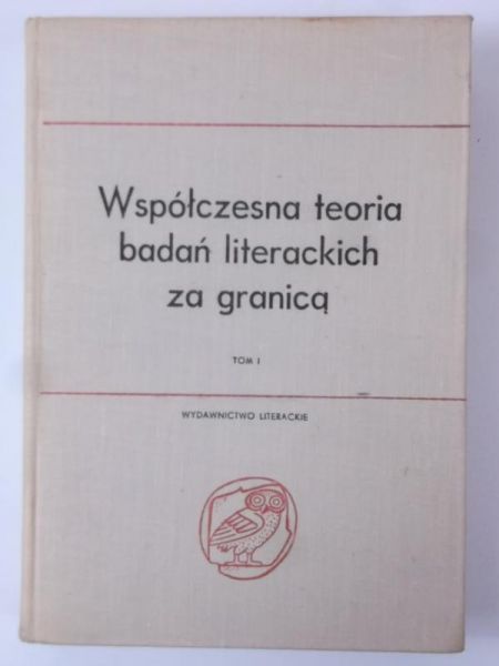 Współczesna teoria badań literackich za granicą, Tom I