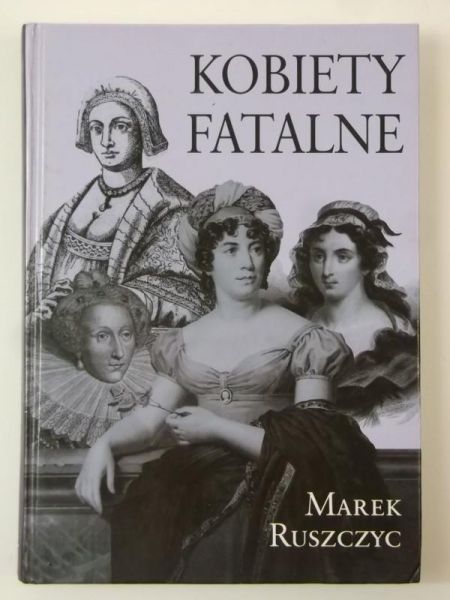 Ruszczyc Marek - Kobiety fatalne