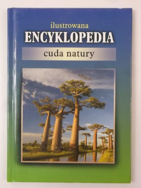 Kuchciak Sebastian (tłum.) - Ilustrowana encyklopedia. Cuda natury