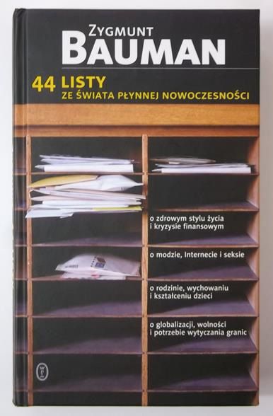 Bauman Zygmunt - 44 listy ze świata płynnej nowoczesności