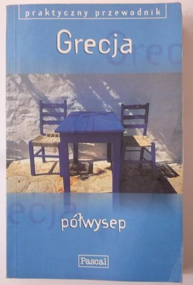Grecja, Półwysep. Praktyczny przewodnik Pascala